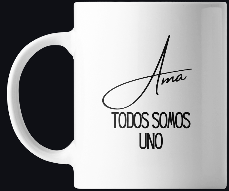 Taza motivacional 'Ama Todos Somos Uno'