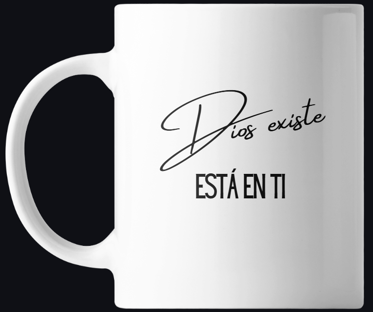 Taza motivacional 'Dios existe'
