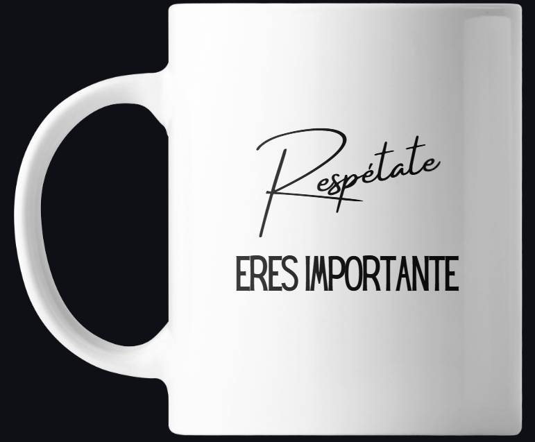 Taza Motivacional 'Respétate'