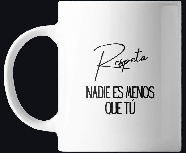 Taza Respetar