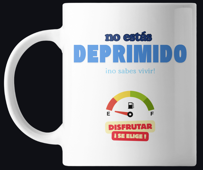 Taza Motivacional 'No estás Deprimido'
