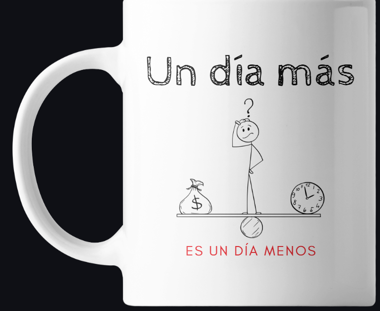 Taza Un día más