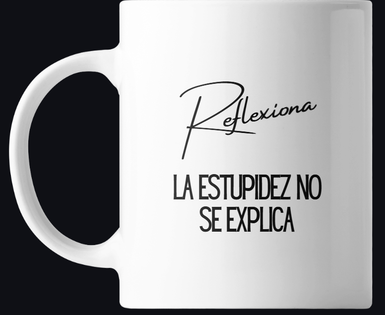 Taza Reflexiona