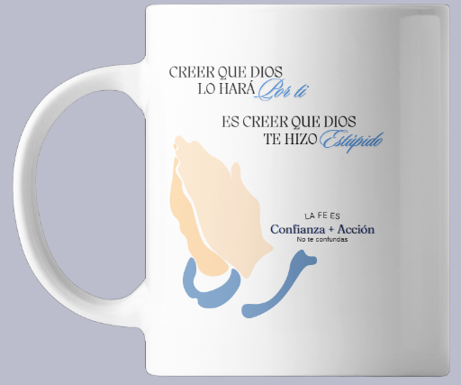 Taza Fe operante - colección Consciencia