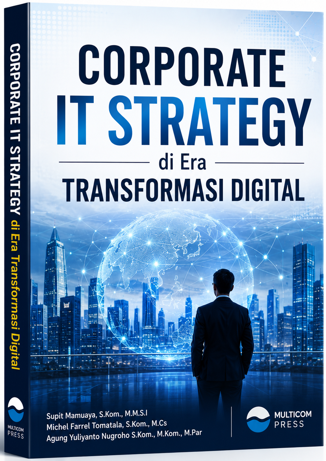 Corporate IT Strategy di Era Transformasi Digital