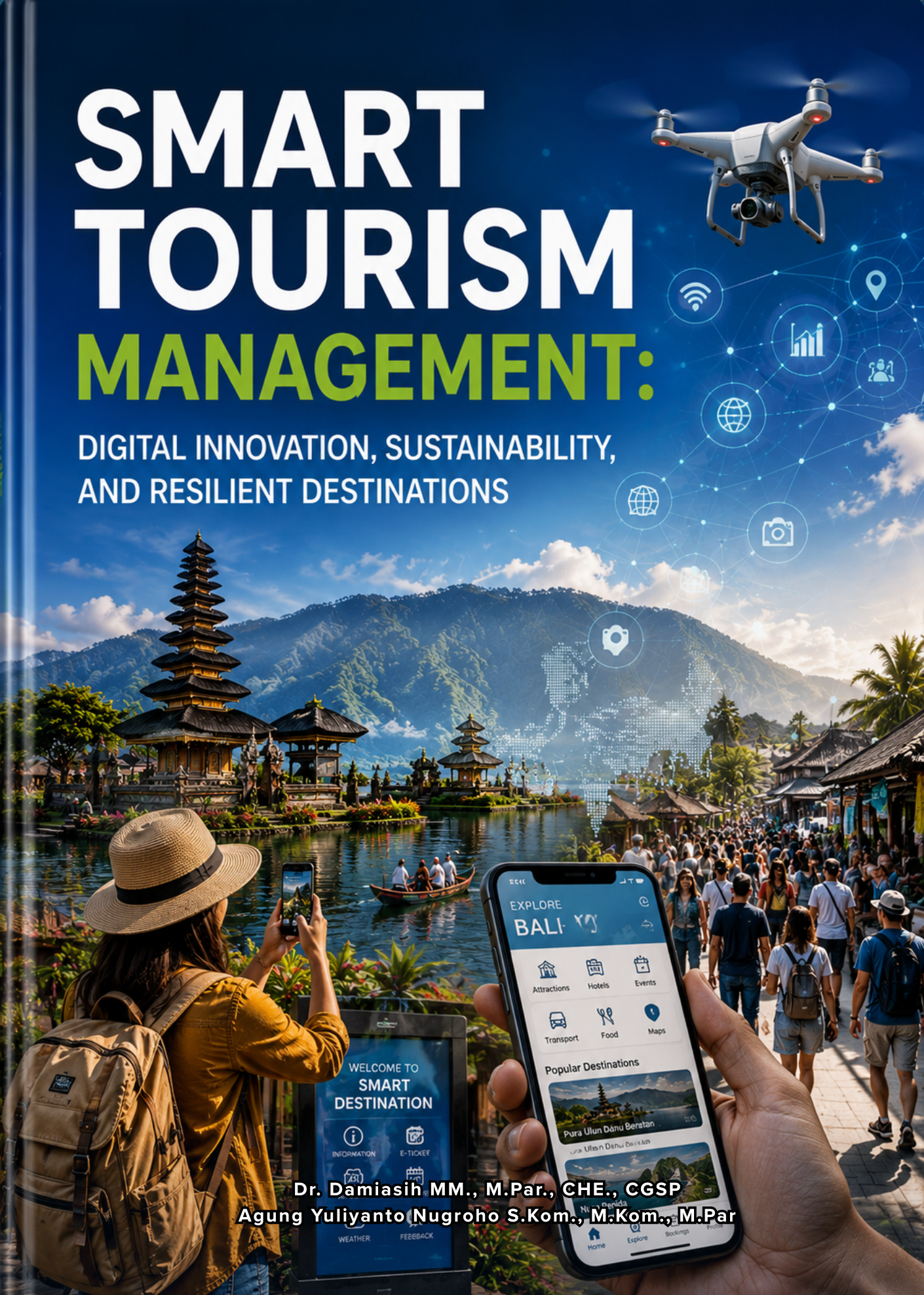 Smart Tourism Management: Digital Innovation, Sustainability, and Resilient Destinations