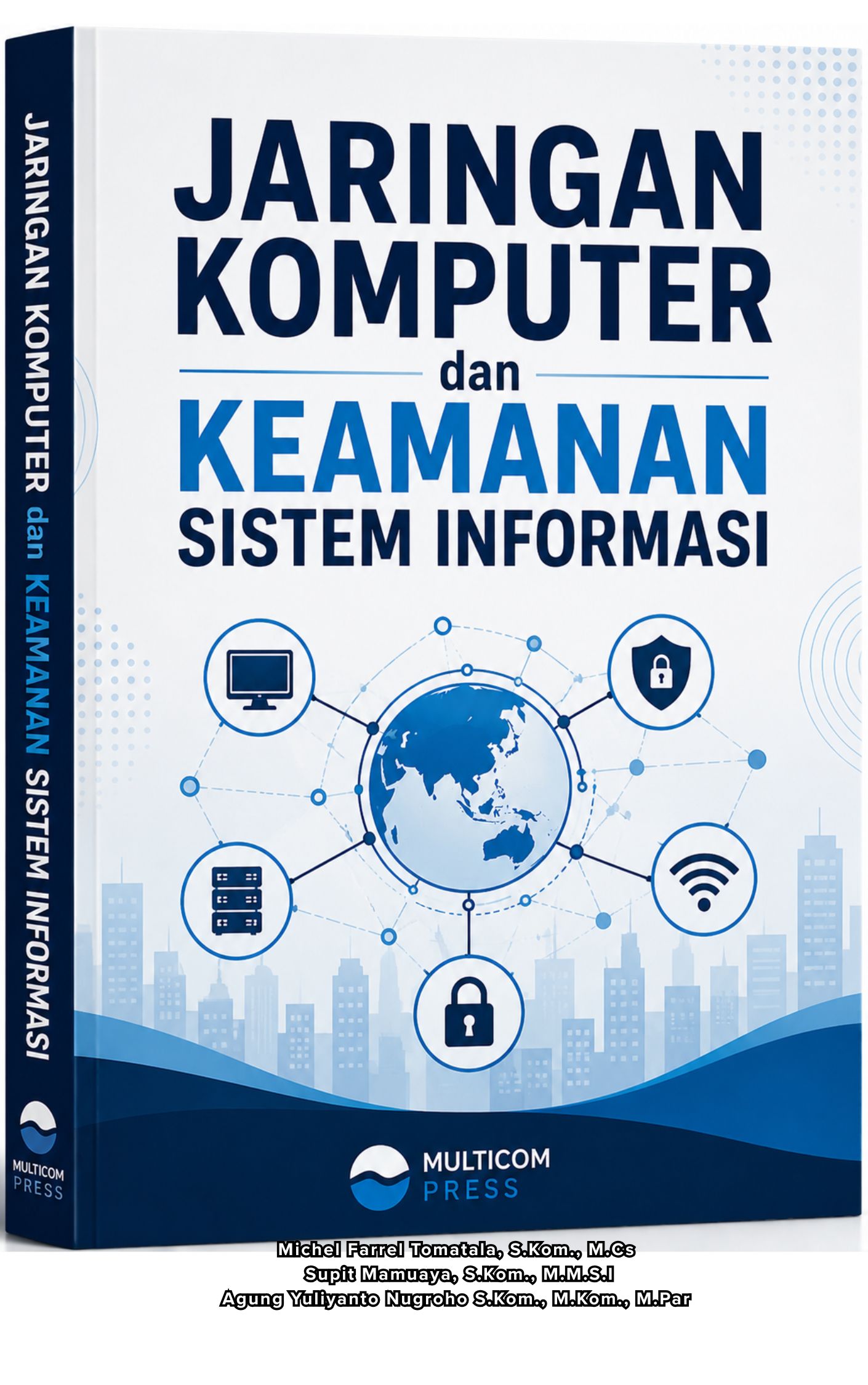 Jaringan Komputer dan Keamanan Sistem Informasi