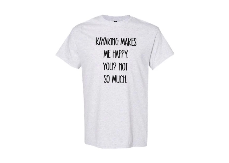 Kayaking Makes Me Happy T-Shirt