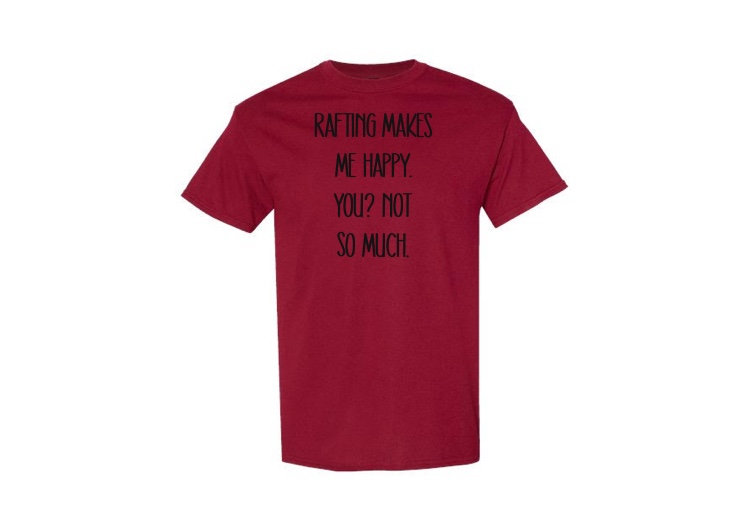 Rafting Makes Me Happy T-Shirt