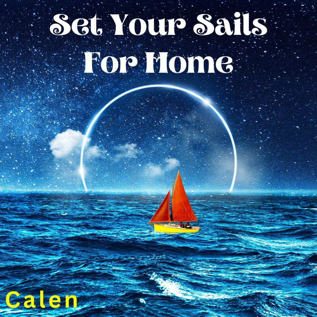 Set Your Sails For Home
