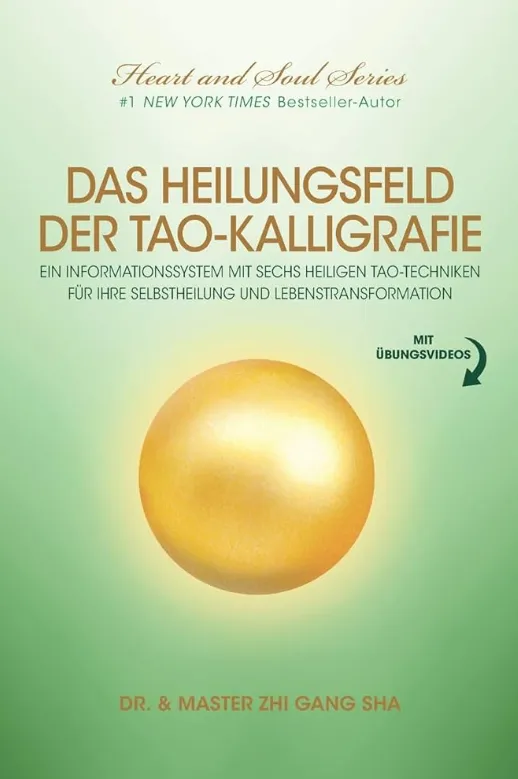Das Heilungsfeld der Tao-Kalligrafie