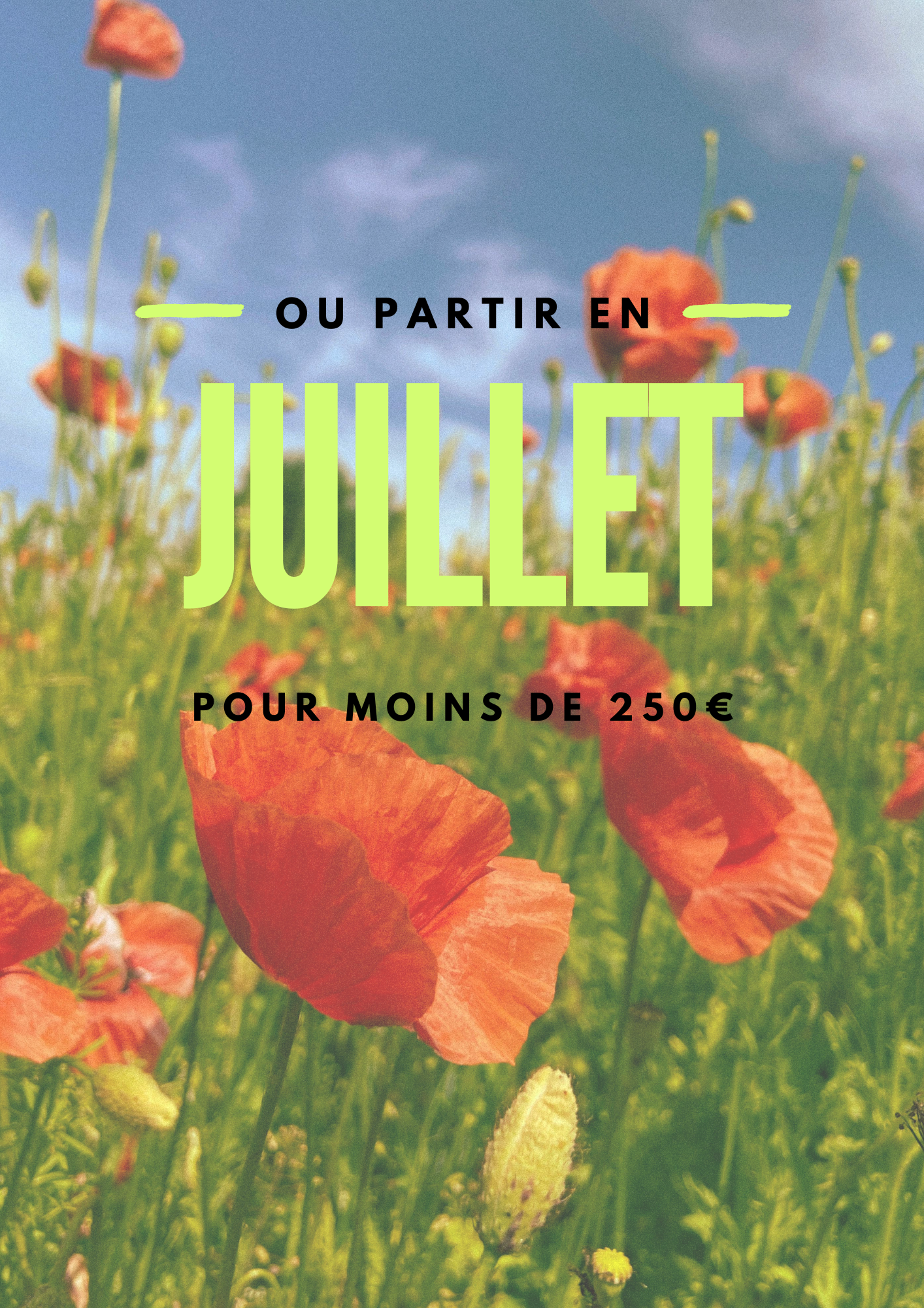 Où partir en juillet pour moins de 250 € ? (Vol moyen depuis Paris)