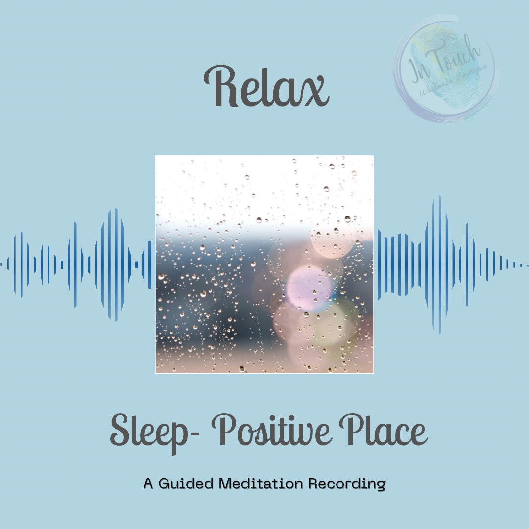 Sleep- Positive Place Guided Meditation