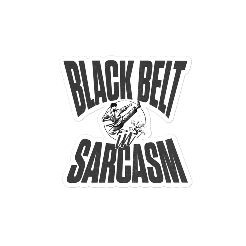Black Belt In Sarcasm Sticker
