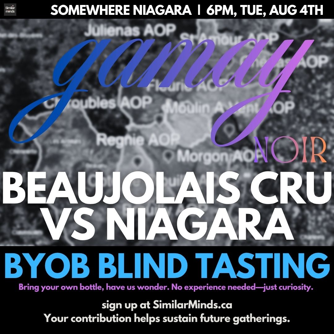 Aug 4 Beaujolais Cru or Gamay from Niagara Blind Tasting @ Niagara