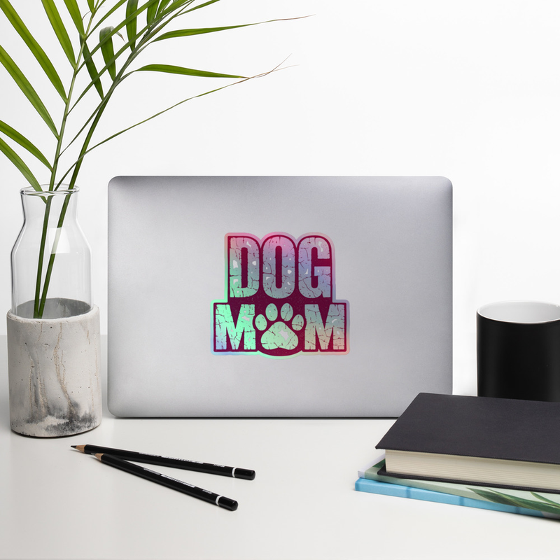 "Dog Mom" Holographic Stickers (select-a-size)