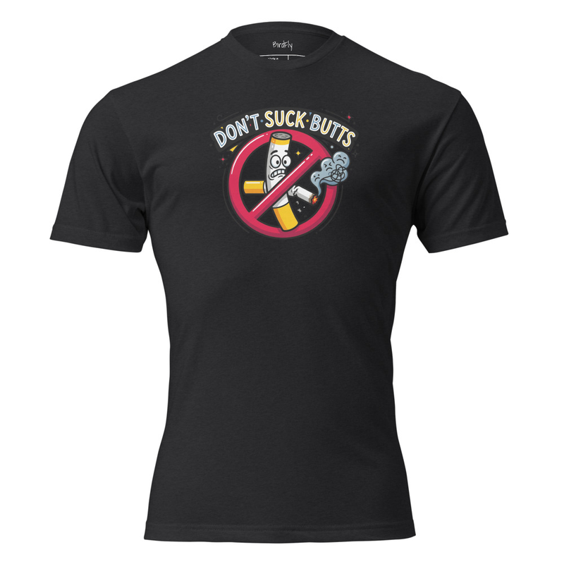 "Don't Suck Butts" Next Level Short Sleeve