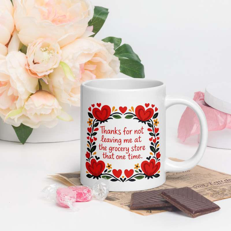 "Not Leaving Me" Mug