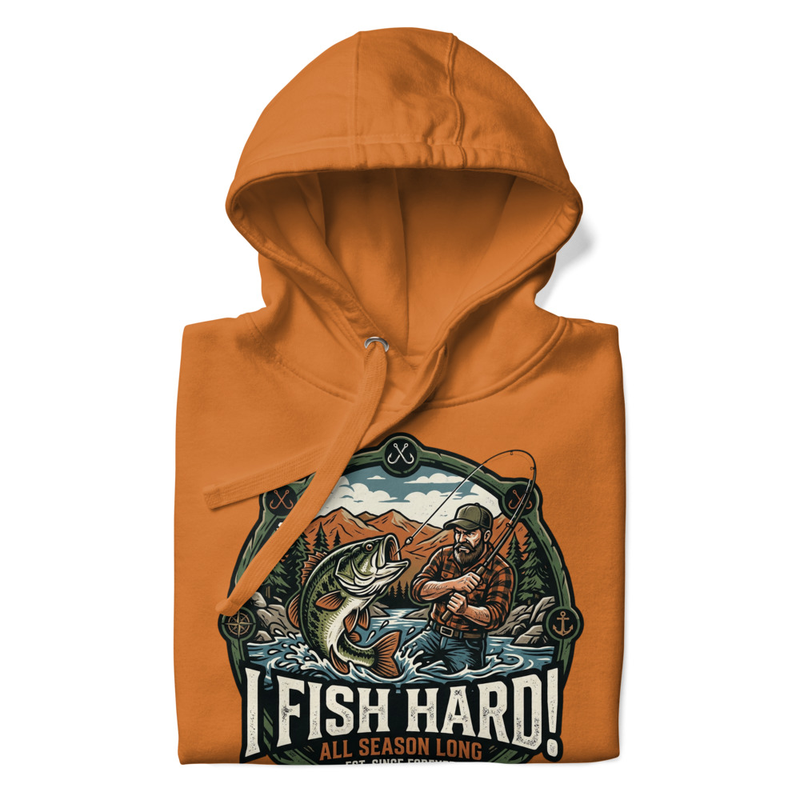 "I Fish Hard!" Premium Hoodie