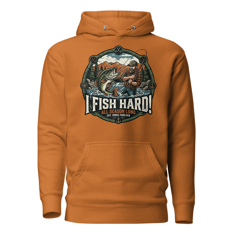 "I Fish Hard!" Premium Hoodie