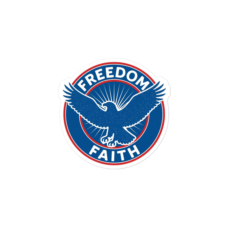 "Faith/Freedom" Sticker (select-a-size)