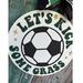 Soccer Door Sign (let's kick some grass)