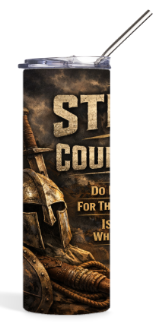 Be Strong & Courageous 