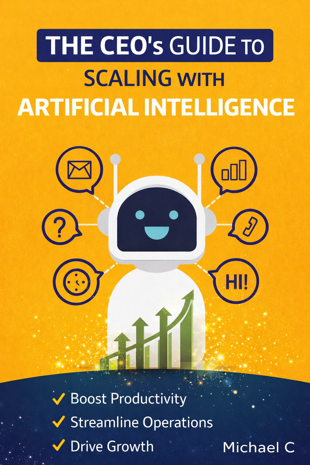The CEO's Guide to Scaling with Artificial Intelligence E-Book