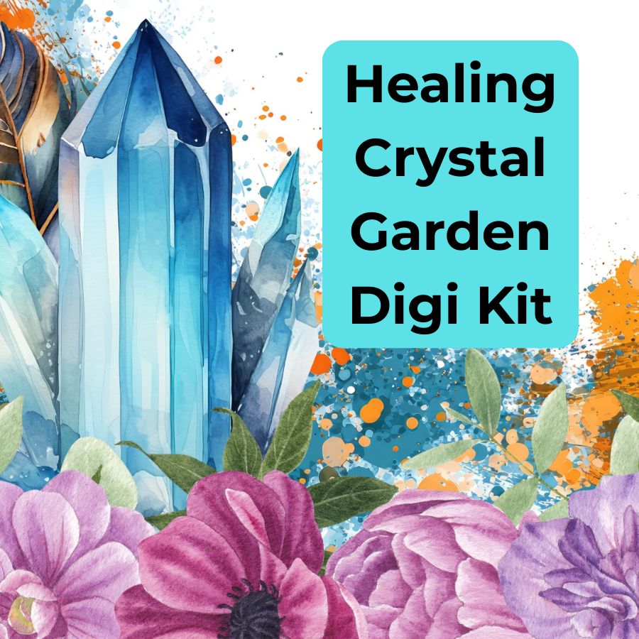 Healing Crystal Garden Digi Kit