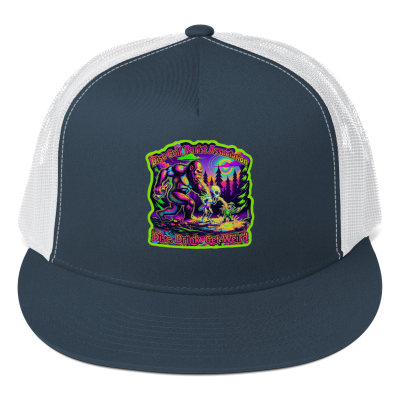 Disc. Drink. Get weird.  Trucker Hat