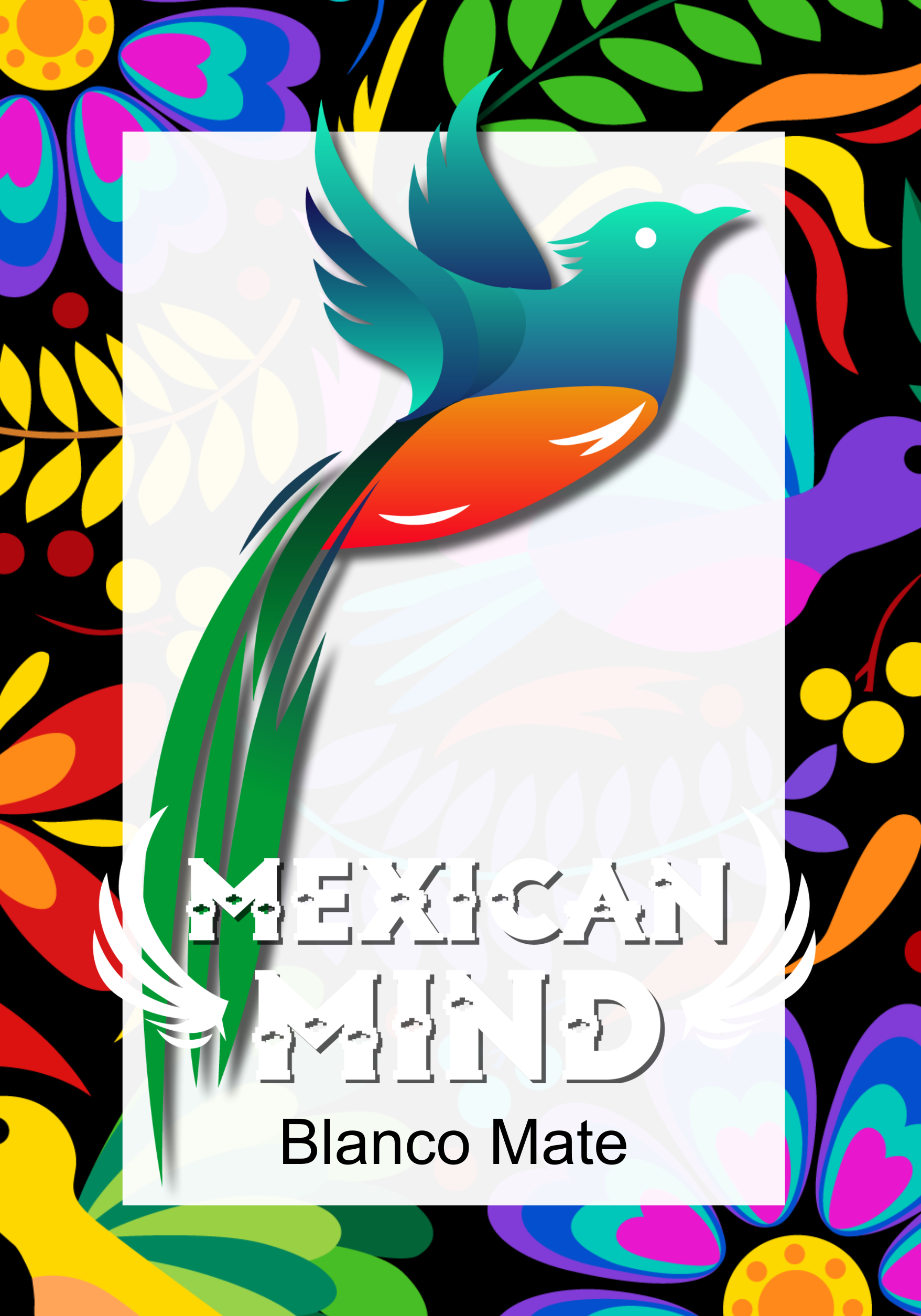 Mexican Mind Blanco Mate