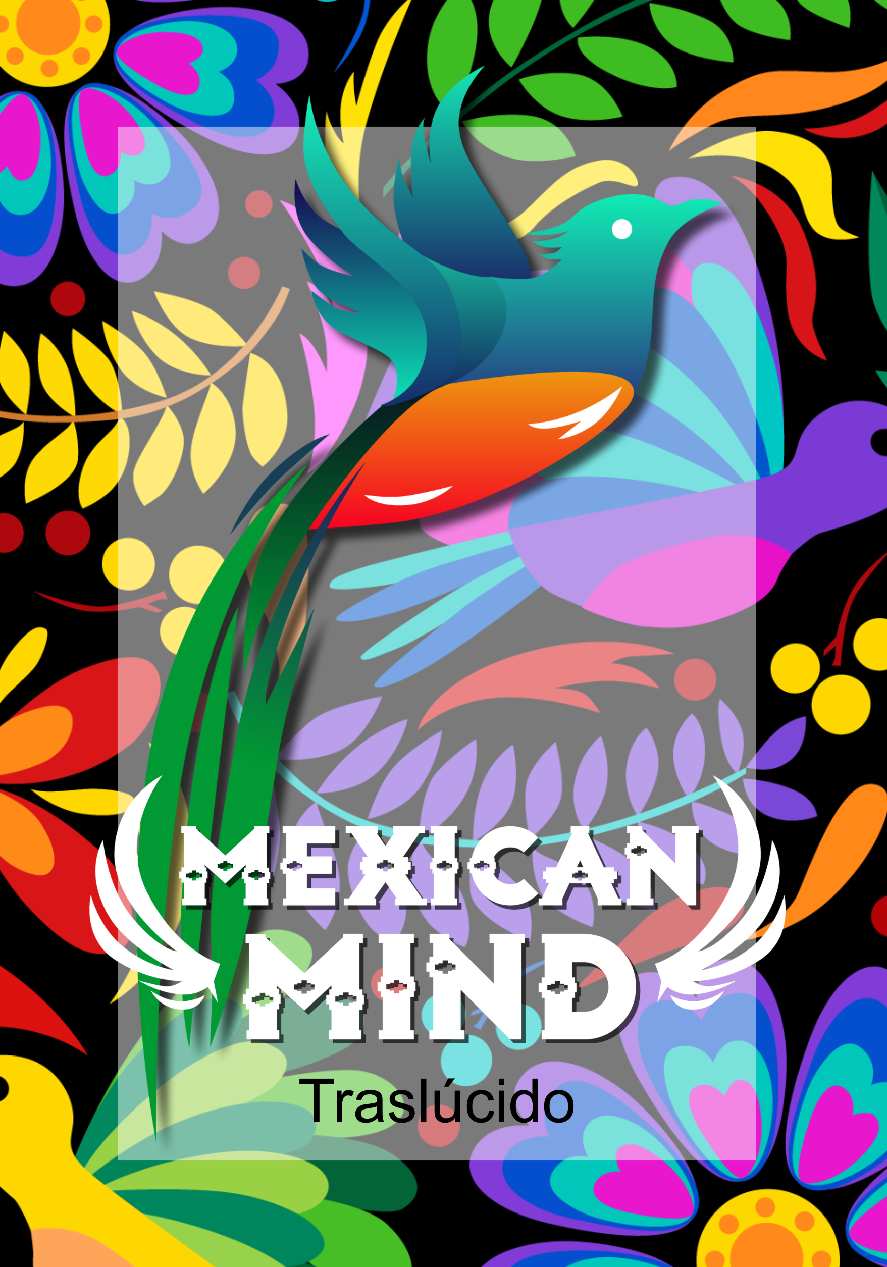 Mexican Mind – Translúcido