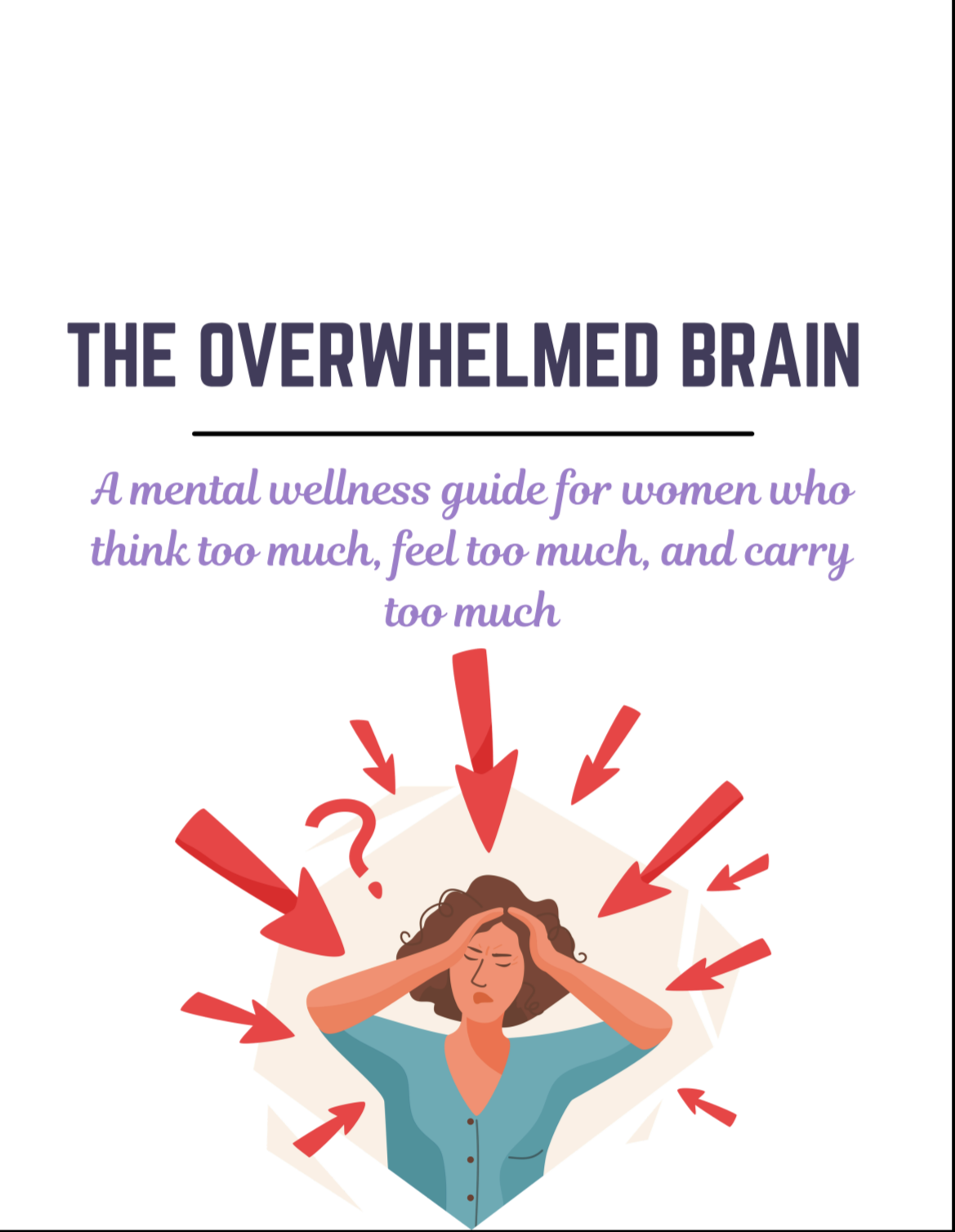 The Overwhelmed Brain — Free Mental Wellness Guide