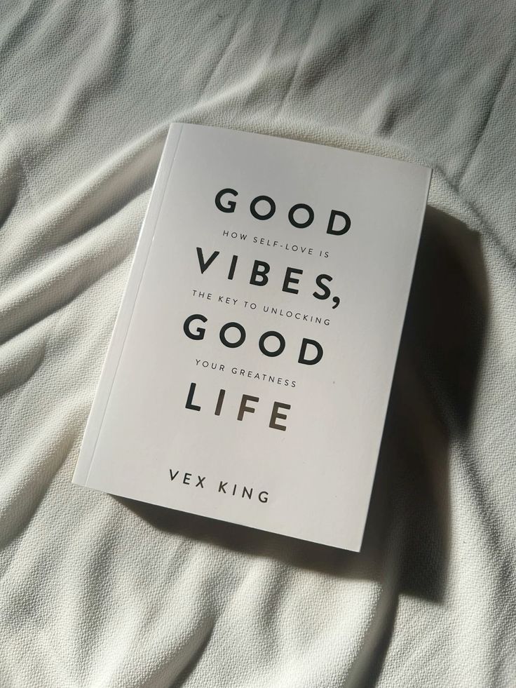 Good Vibes, Good Life