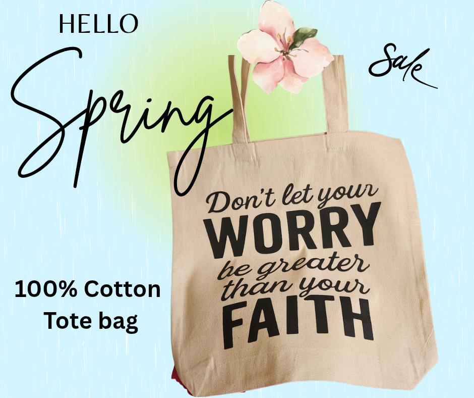 Don't let your worry be greater than your faith Tote Bag .
