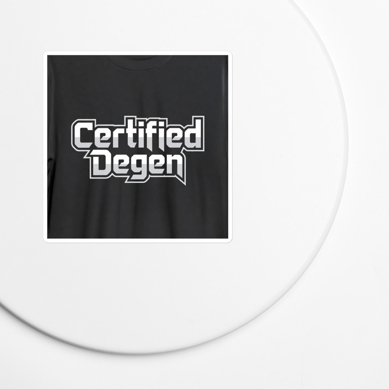 Certified Degen Kiss-cut vinyl decals