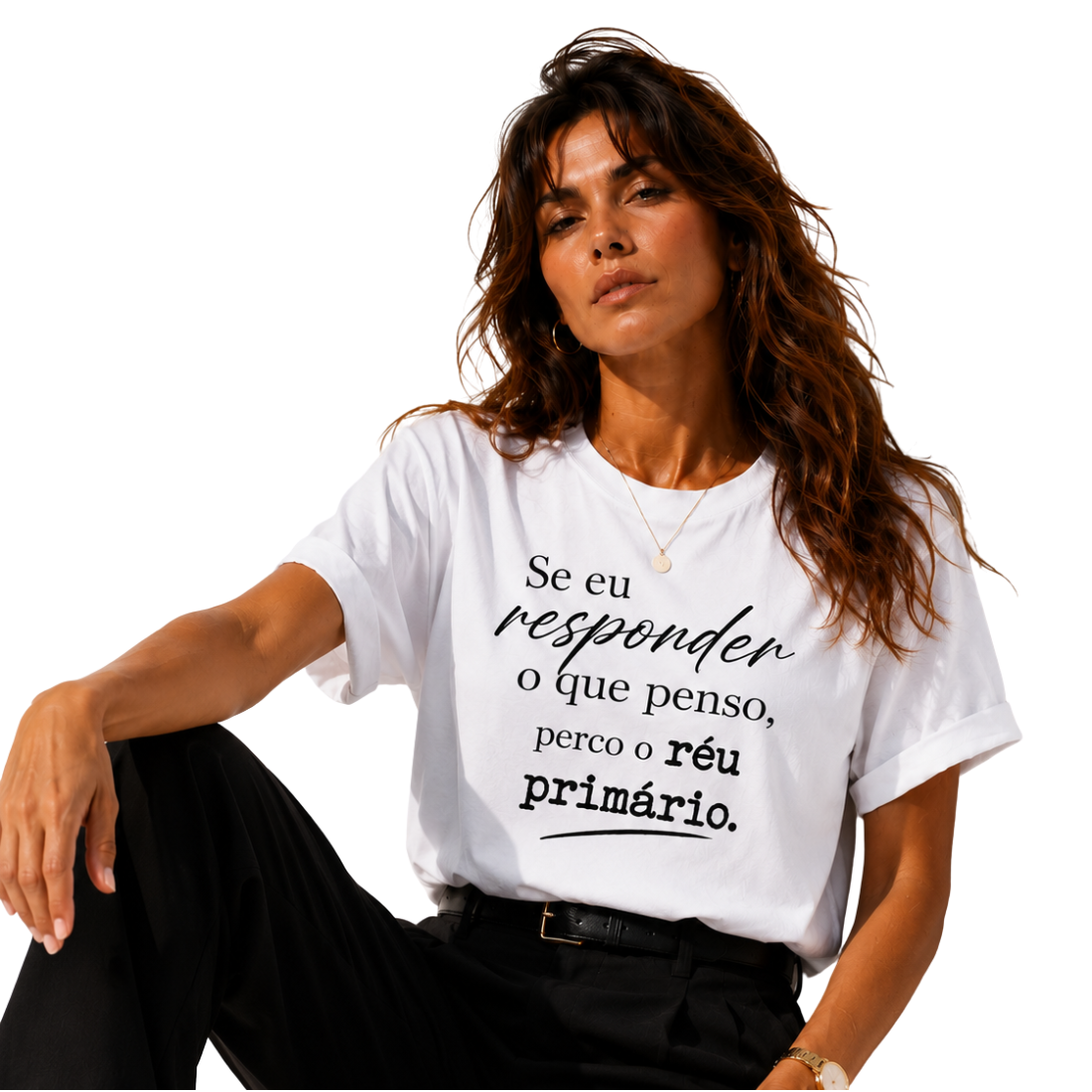 Camiseta Personalizada "Se eu responder o que penso"