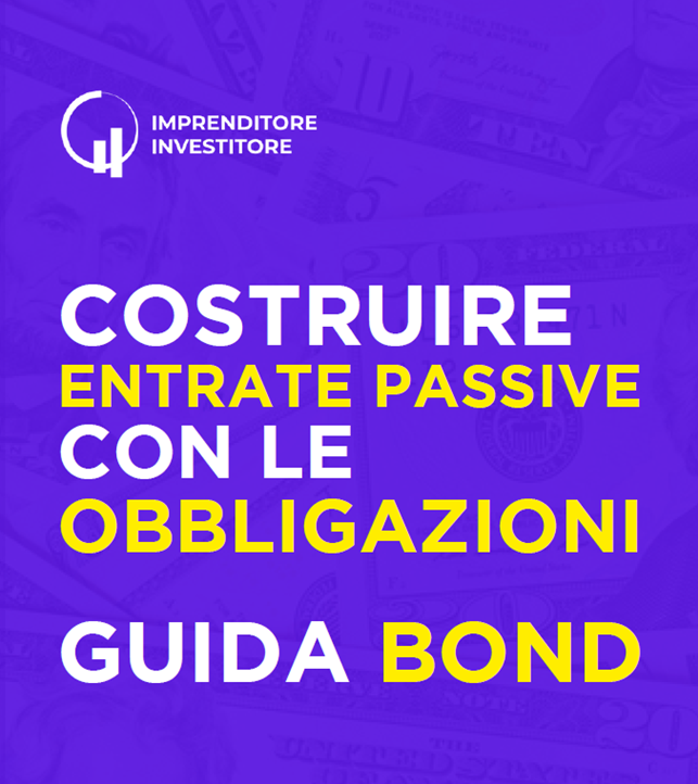 Guida: Costruisci Entrate Passive con le Obbligazioni