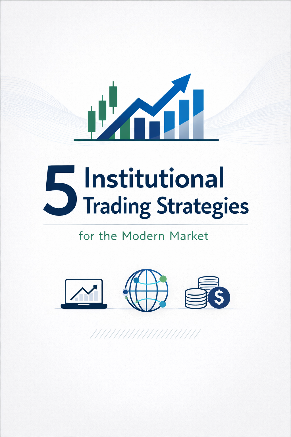 5 INSTITUTIONAL TRADING STRATEGIES