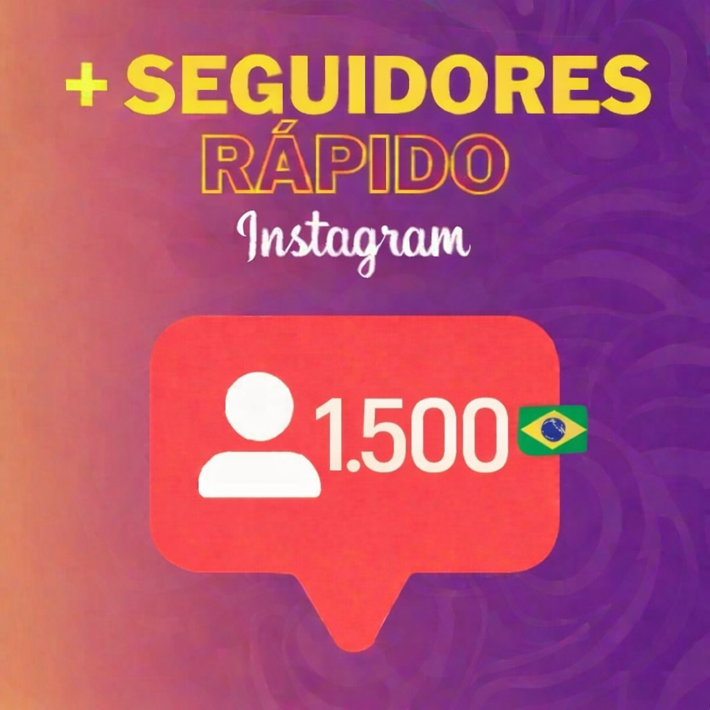 1.500 Seguidores 100% Brasileiros - Instagram