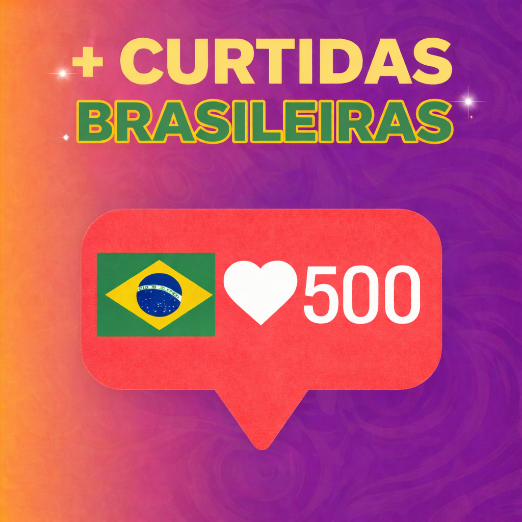 500 Curtidas Brasileiras