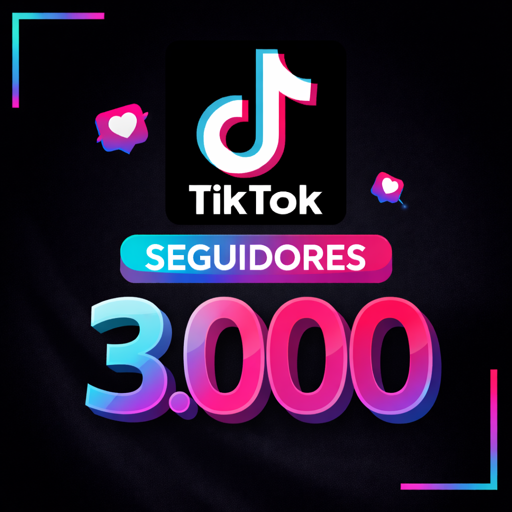 3.000 Seguidores Mundiais TikTok