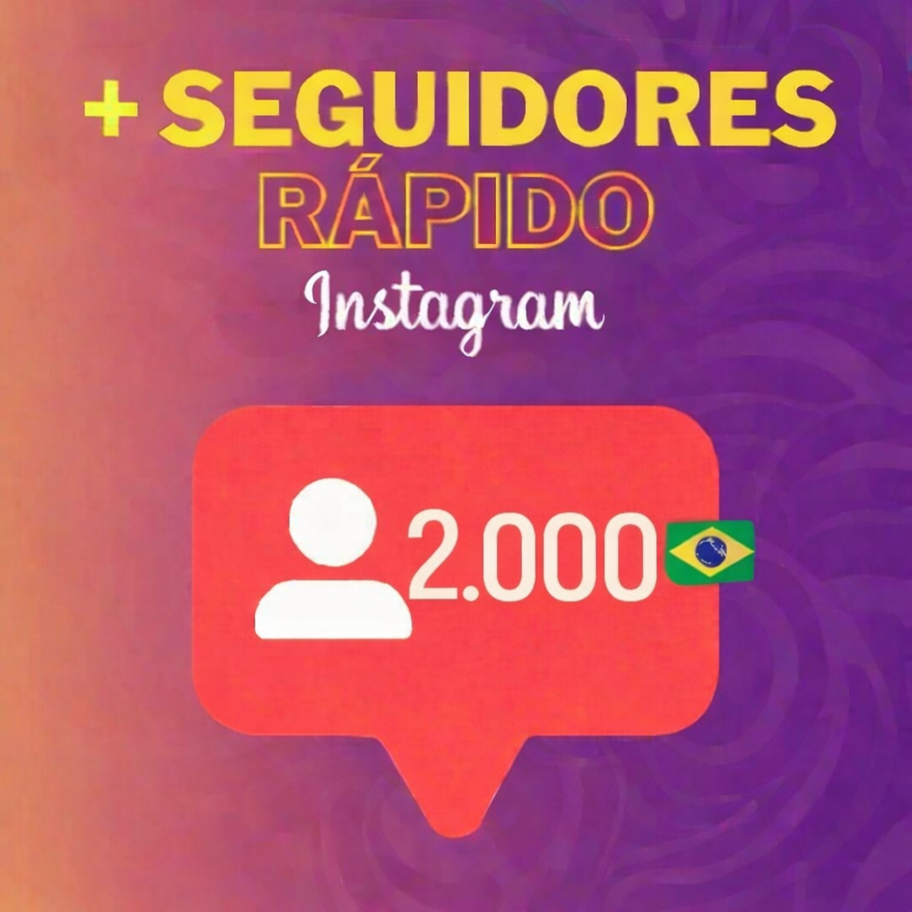 2.000 Seguidores 100% Brasileiros - Instagram