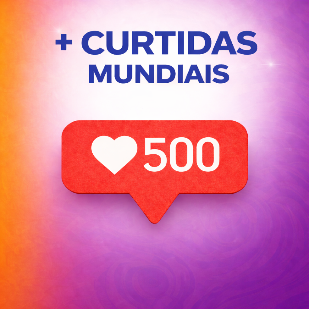 500 Curtidas Mundiais Instagram
