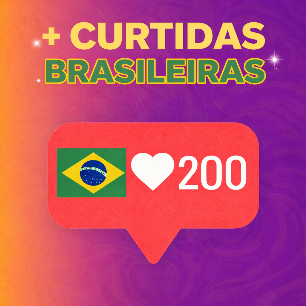 200 Curtidas Brasileiras