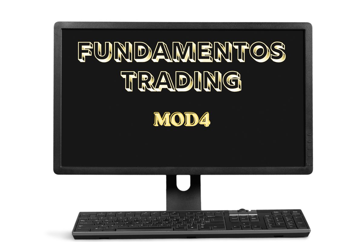 Curso Fundamentos Trading Modulo 4