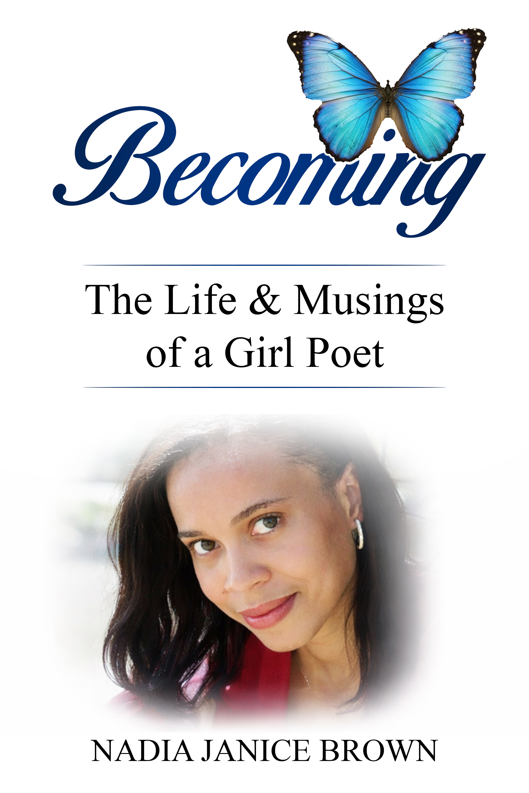 Becoming: The Life & Musings of a Girl Poet