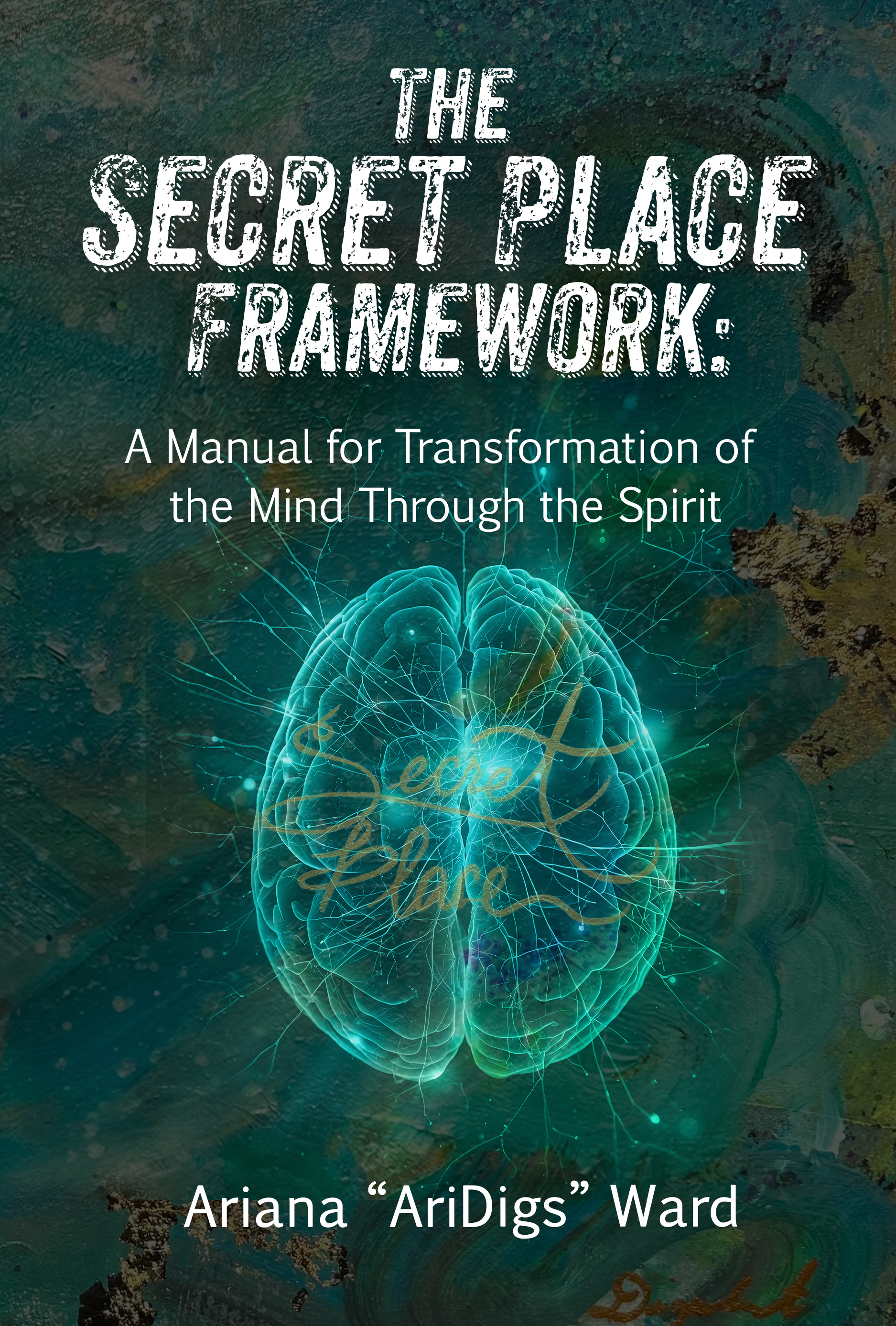 The Secret Place Framework (6" x 9" book)