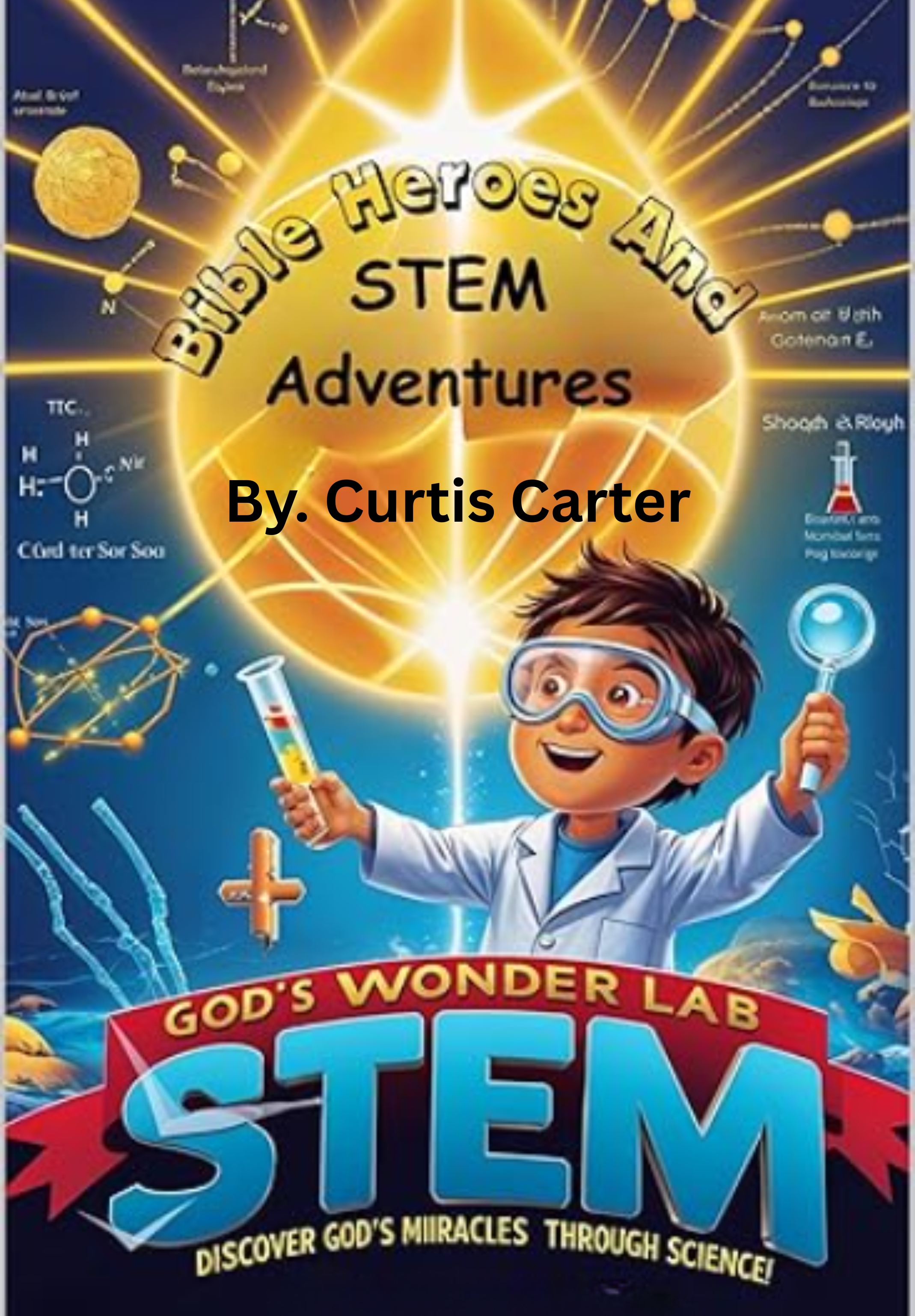 God's Wonder Lab - -Book 1