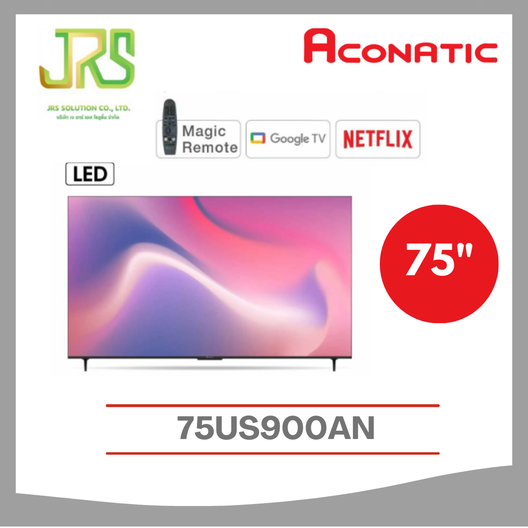 ACONATIC LED Google TV 4K Magic Remote Smart TV 75 inch Model 75US900AN